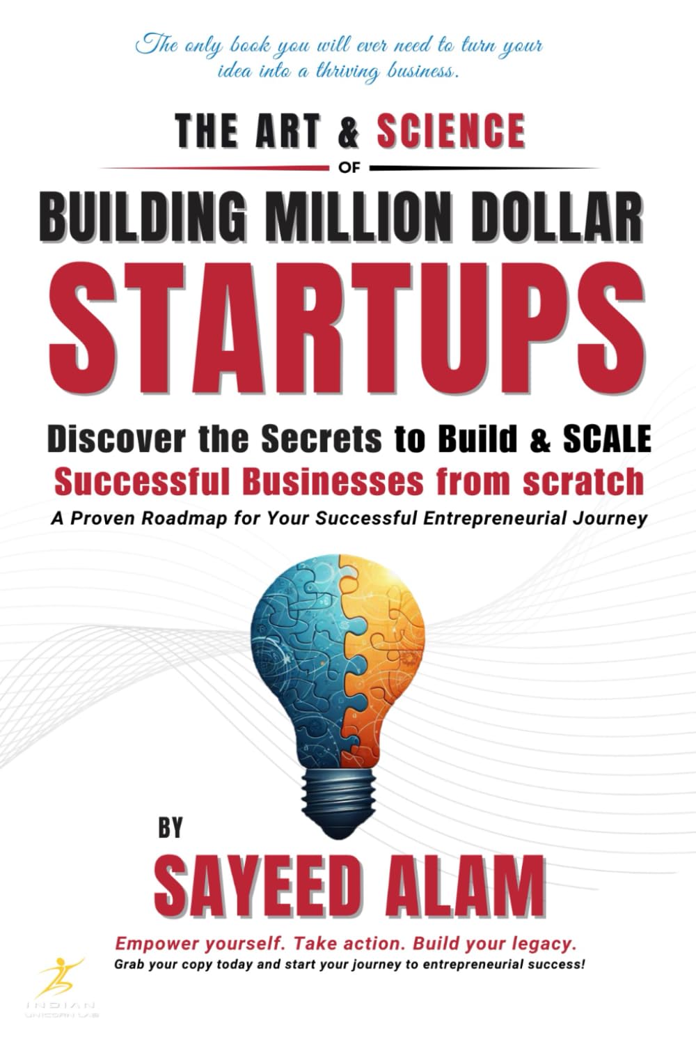 The Art & Science of Building Million Dollar Startups — book cover